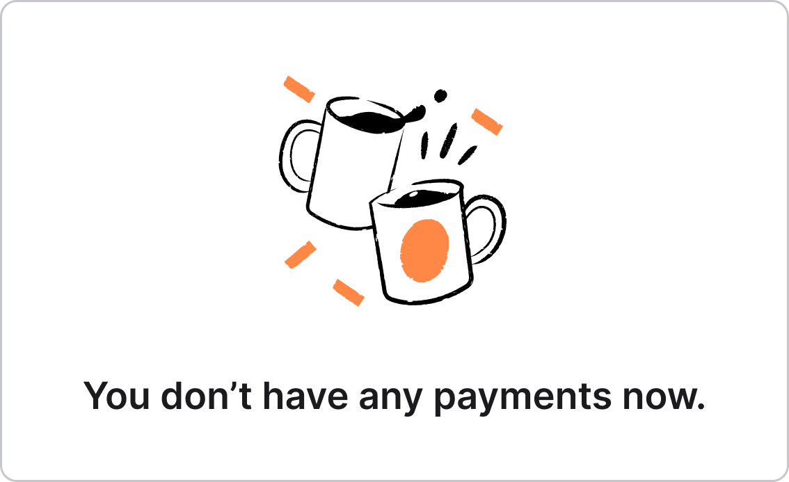 Empty state: no payments right now.